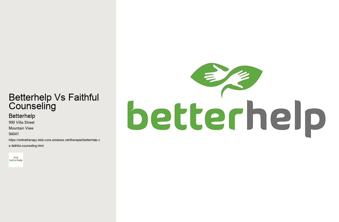 Betterhelp Vs Faithful Counseling